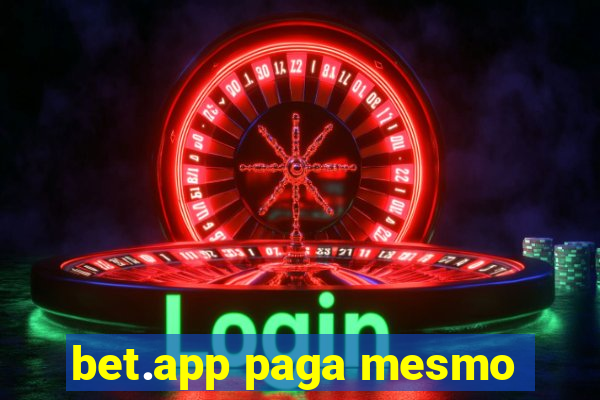 bet.app paga mesmo